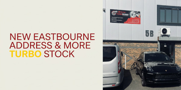 Turboworks Has Moved - New Eastbourne Address & More Turbo Stock